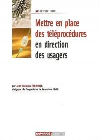 Mettre en place des téléprocédures en direction des usagers