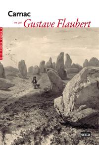 Carnac vu par Gustave Flaubert