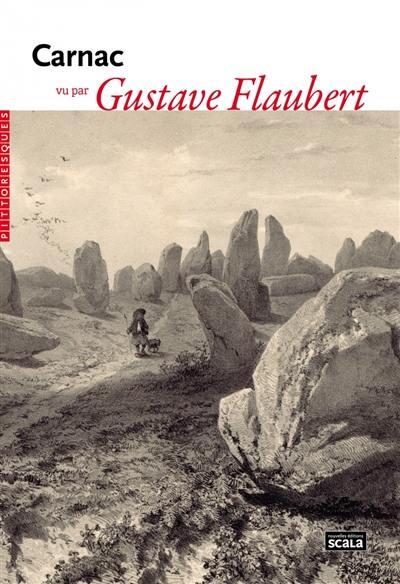 Carnac vu par Gustave Flaubert