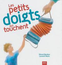 Les petits doigts qui touchent