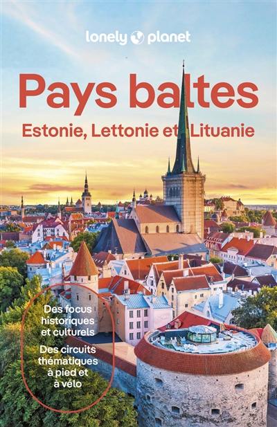 Pays baltes : Estonie, Lettonie et Lituanie