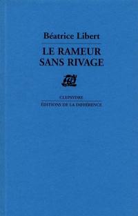 Le rameur sans rivage