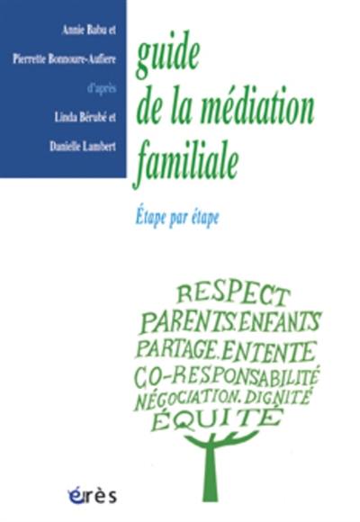 Guide de la médiation familiale : étape par étape