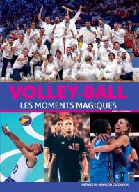 Volley-ball : les moments magiques