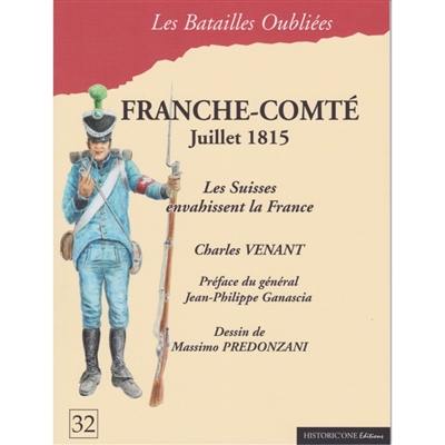 Franche-Comté : juillet 1815 : les Suisses envahissent la France