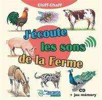 J'écoute les sons de la ferme