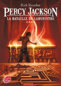 Percy Jackson. Vol. 4. La bataille du labyrinthe