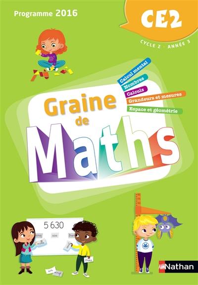 Graine de maths CE2, cycle 2, année 3 : programme 2016