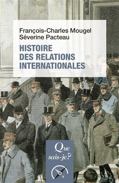 Histoire des relations internationales : de 1815 à nos jours