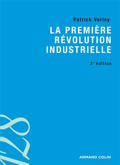 La première révolution industrielle (1750-1880)