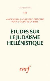 Etudes sur le judaïsme hellénistique