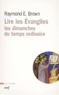 Lire les Evangiles : les dimanches du temps ordinaire