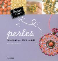 Perles : créations pour toute l'année