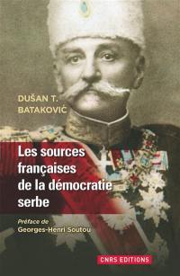 Les sources françaises de la démocratie serbe : 1804-1914