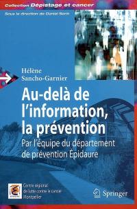 Au-delà de l'information, la prévention