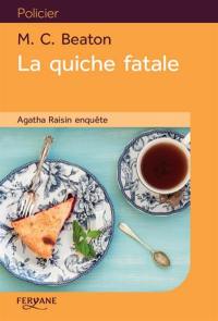 Agatha Raisin enquête. Vol. 1. La quiche fatale