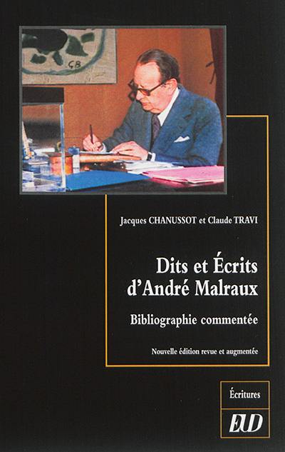 Dits et écrits d'André Malraux : bibliographie commentée