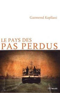 Le pays des pas perdus