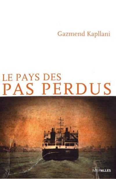 Le pays des pas perdus