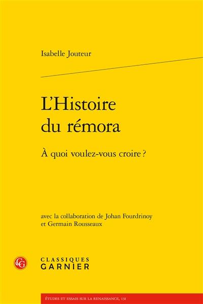 L'histoire du rémora : à quoi voulez-vous croire ?