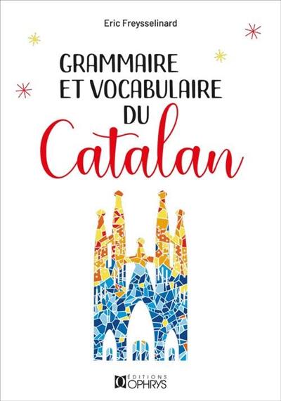 Grammaire et vocabulaire du catalan