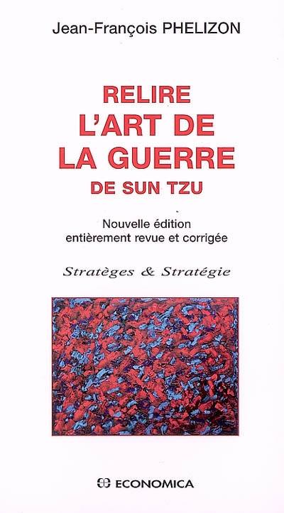 Relire L'art de la guerre de Sun Tzu