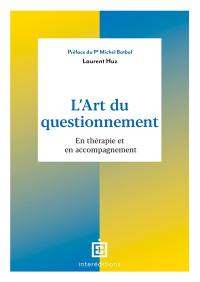 L'art du questionnement : en thérapie et en accompagnement