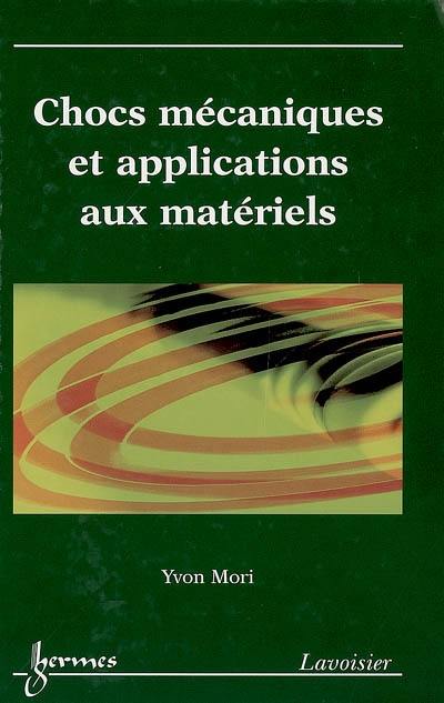 Chocs mécaniques et applications aux matériels