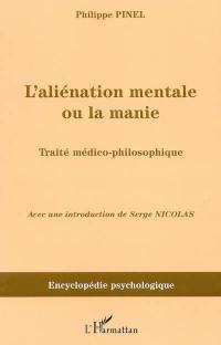 L'aliénation mentale ou la manie : traité médico-philosophique