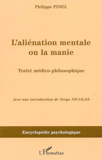 L'aliénation mentale ou la manie : traité médico-philosophique