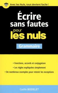 Ecrire sans fautes pour les nuls : grammaire