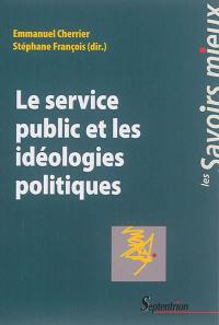 Le service public et les idéologies politiques