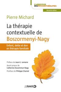 La thérapie contextuelle de Boszormenyi-Nagy : enfant, dette et don en thérapie familiale