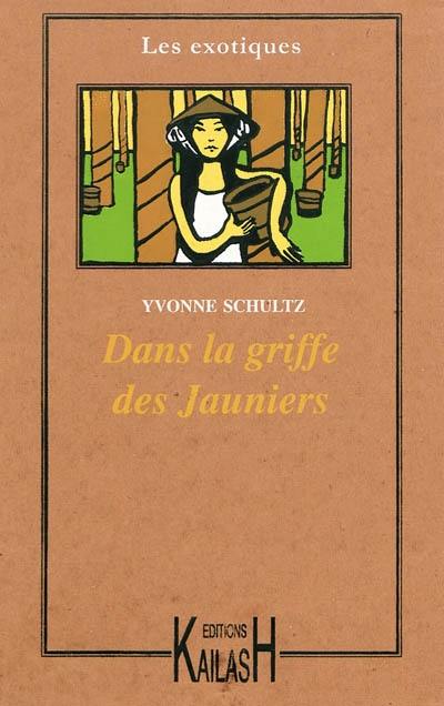 Dans la griffe des jauniers