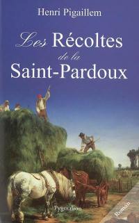 Les récoltes de la Saint-Pardoux