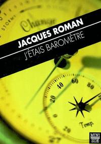 J'étais baromètre