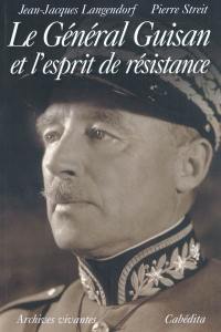 Le général Guisan et l'esprit de résistance