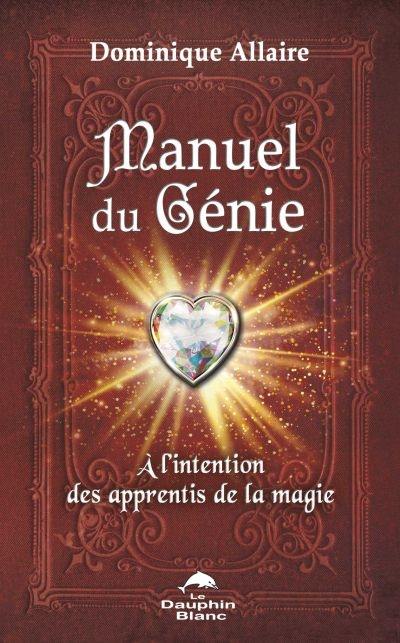 Manuel du génie : à l'intention des apprentis de la magie