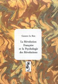 La Révolution française et la psychologie des révolutions