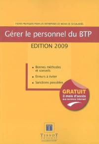 Gérer le personnel du BTP : bonnes méthodes et conseils, erreurs à éviter, sanctions possibles, modèles prêts à l'emploi : fiches pratiques pour les entreprises de moins de 50 salariés