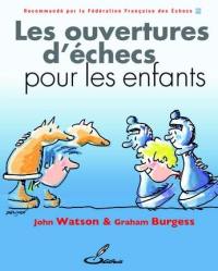 Les ouvertures d'échecs pour les enfants