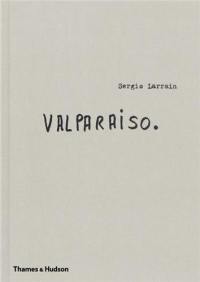 Sergio Larrain Valparaiso