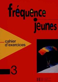 Fréquence jeunes 3 : cahier d'exercices