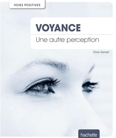 Voyance : une autre perception