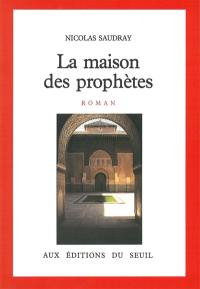 La Maison des prophètes