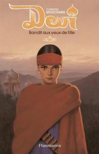 Devî : bandit aux yeux de fille