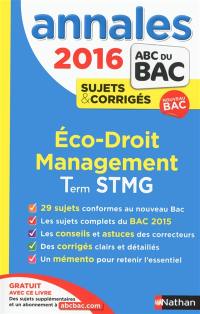 Economie-droit, management, terminale STMG : annales, sujets & corrigés 2016