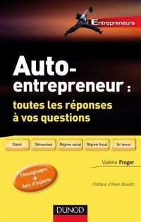 Auto-entrepreneur : toutes les réponses à vos questions