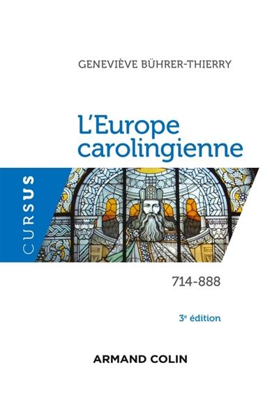 L'Europe carolingienne : 714-888