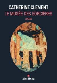 Le musée des sorcières : essai